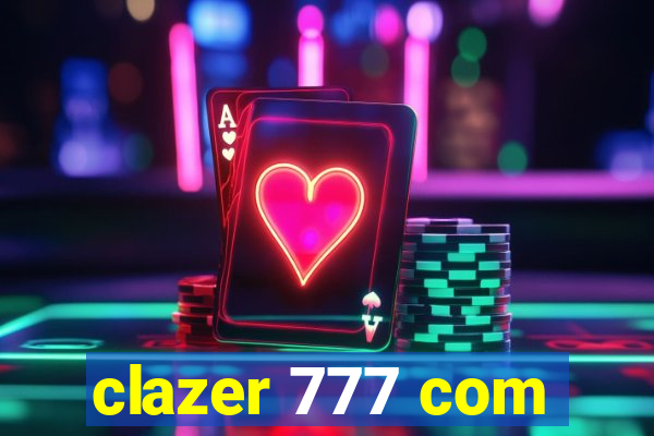 clazer 777 com